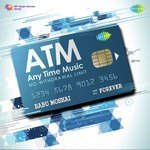 ATM - Any Time Music - Preeti Sagar Song Download